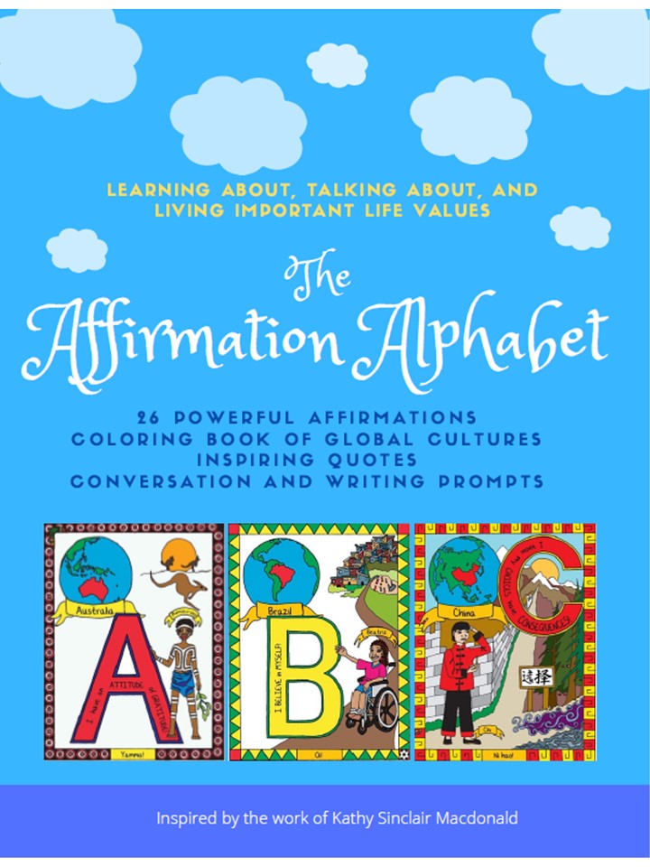 The Affirmation Alphabet: Learning About, Talking About, and Living Important Life Values